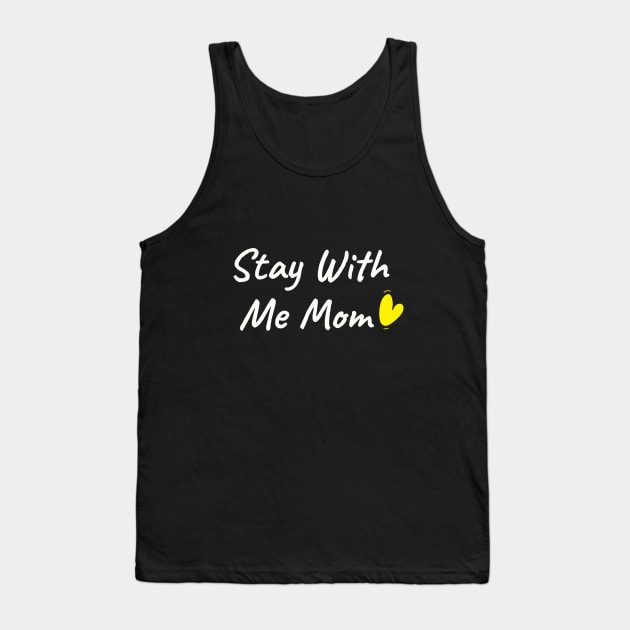 stay with me baby Tank Top by Kerko